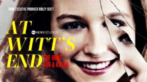 AT WITT’S END: THE HUNT FOR A KILLER – 1. Sezon 2. Bölüm Izle